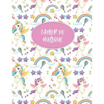 Cahier De Musique Carnet De Partitions Licorne 6 Grosse Portées