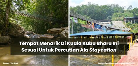 Tempat Menarik Di Kuala Kubu Bharu Untuk Percutian Ala Staycation