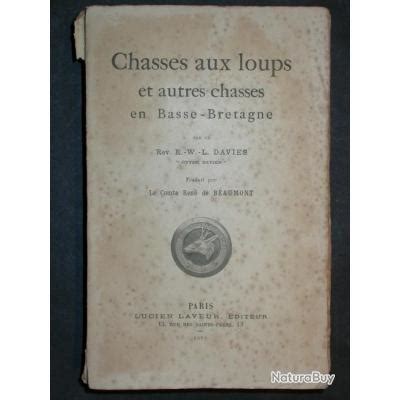 Chasses Aux Loups Et Autres Chasses En Basse Bretagne Davies 1912