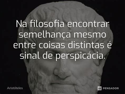 Na filosofia encontrar semelhança Aristóteles Pensador