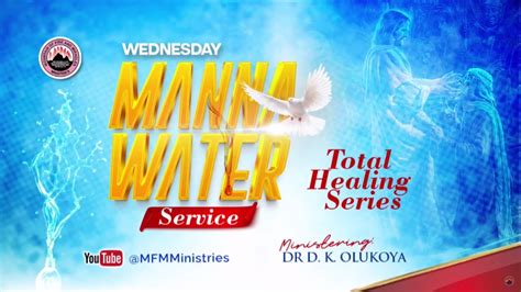 MFM MANNA WATER SERVICE 26 06 2024 DR D K OLUKOYA YouTube