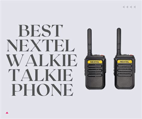 Best Nextel Walkie Talkie Phone (November 2024)