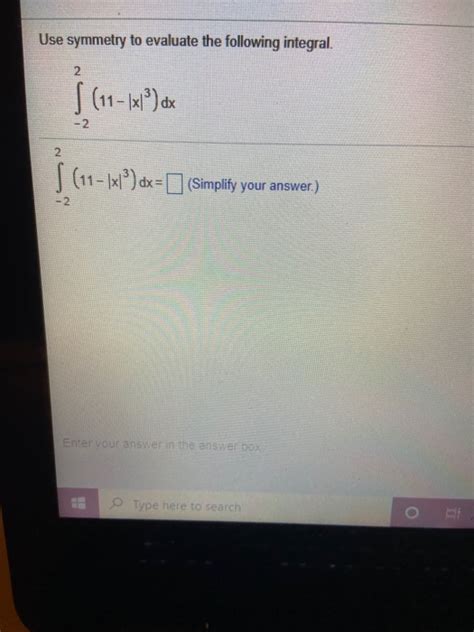 Solved Use Symmetry To Evaluate The Following Integral S Chegg