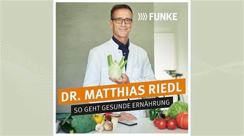 Dr Matthias Riedl So Geht Gesunde Ern Hrung