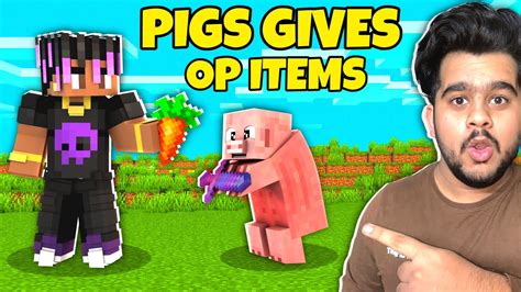 MINECRAFT BUT PIGS GIVE OP ITEMS RON9IE YouTube