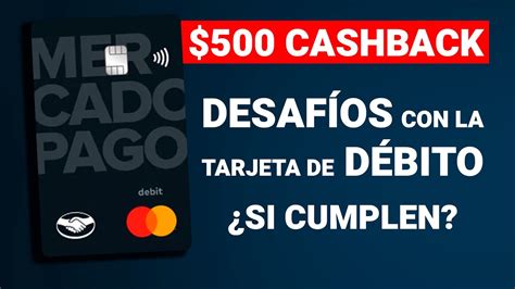 Hasta De Cashback Con Tarjeta Mercado Pago De D Bito Aspectos A