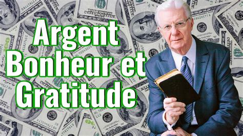 Bob Proctor En Français Bonheur Et Gratitude Affirmations Argent 💰