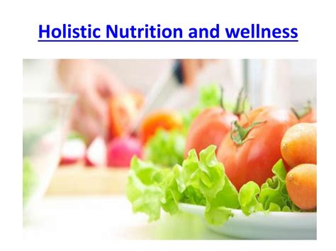 Ppt Holistic Nutrition Benefit Holistic Nutrition Education