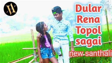 Dular Rena Topol Sagai New Santhali Cover Songs New Santhali Heart