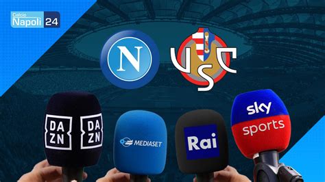 Napoli Cremonese Coppa Italia Dove Vederla In Tv E Streaming