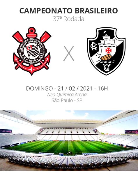 Corinthians x Vasco Onde assistir o Brasileirão ao vivo Marque gols