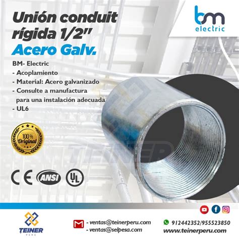 BM ELECTRIC UNIÓN CONDUIT RÍGIDA 1 2 ACERO GALVANIZADO UL TEINER