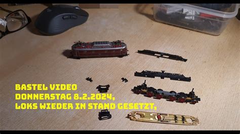 Spur N Modellbahn Bastel Video Donnerstag 8 2 2024 Loks Wieder In