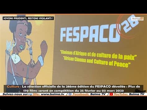 28ème édition du FESPACO 2023 Plus de 170 films seront en compétition