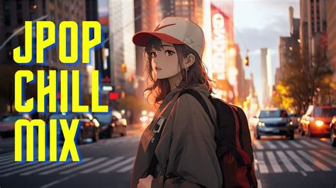 Jpop Playlist Citypop Chill J Pop Bgm Youtube