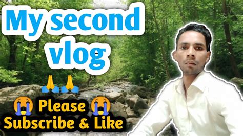 My Second Vlog My Second Video On Youtube Second Vlog Youtbe