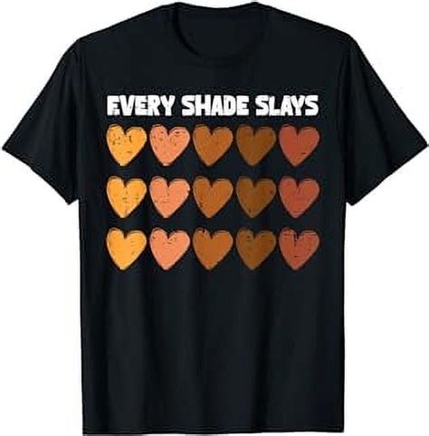 Every Shade Slays Melanin Hearts Black History Month Afro T Shirt