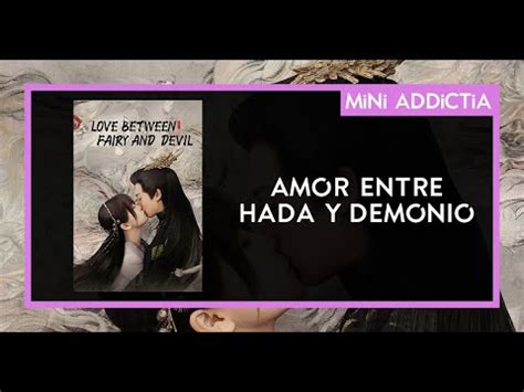 Mini Addictia 034 II Acerca De Amor Entre Hada Y Demonio YouTube