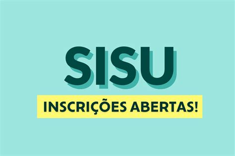 Sisu 2023 2 Inscrições Estão Abertas Se Inscreva Já Revista Quero