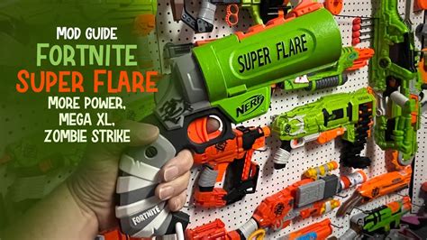 Nerf Fortnite Super Flare Ultimate Mod Guide New Spring Mega Xl And