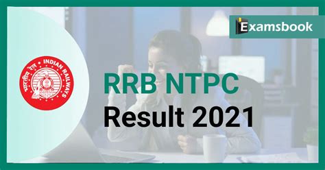 RRB NTPC Result 2021 Check The CBT 1 Result Scorecard Cutoff Marks