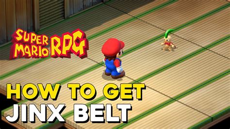 Super Mario Rpg Remake How To Get Jinx Belt Youtube