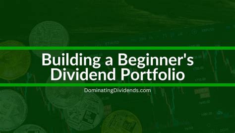 Building A Beginner S Dividend Portfolio Easy Steps Dominating