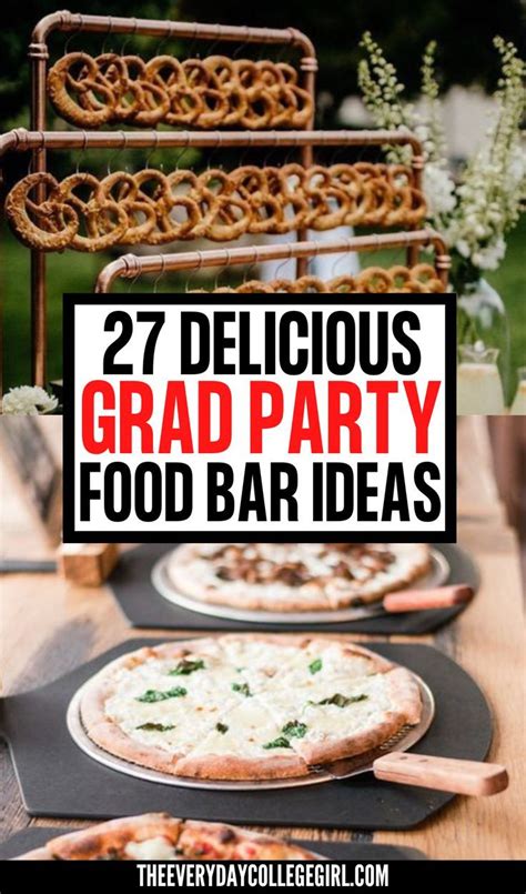 Graduation Party Food Ideas Grad Party Food Bar Graduation Party Foods