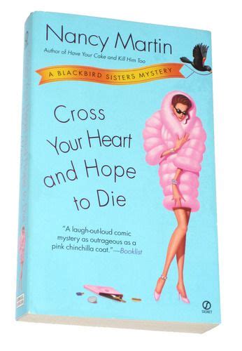 Cross Your Heart And Hope To Die Blackbird Sisters Mysteries No 4