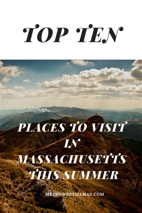 Ten Places To Visit In Massachusetts This Summer Metrowest Mamas