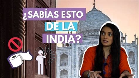 Cultura Y Tradiciones Ancestrales De La India 2025