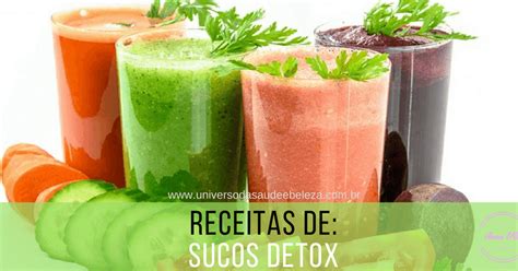 Para Que Servem Os Sucos Detox E Quais São Seus Benefícios ~ Sabor E SaÚde