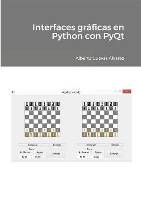 Interfaces Graficas En Python Con Pyqt 9781716752094 Alberto Cuevas