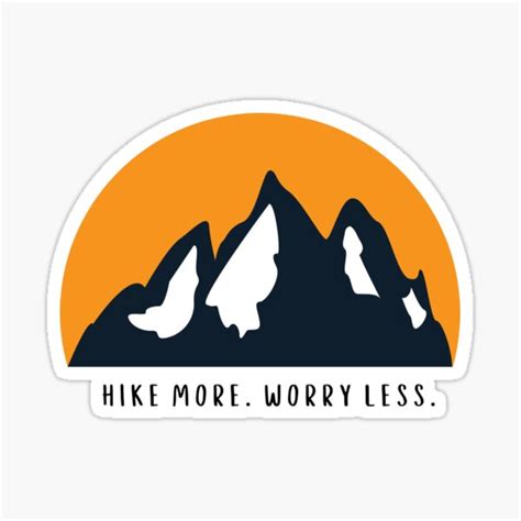 Hike More Worry Less Sticker For Sale By Designershani Redbubble