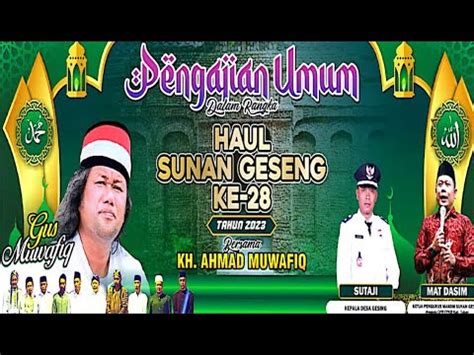 Strem Pengajian Umum Dlm Rangka Haul Sunan Geseng Gus Muafig Youtube