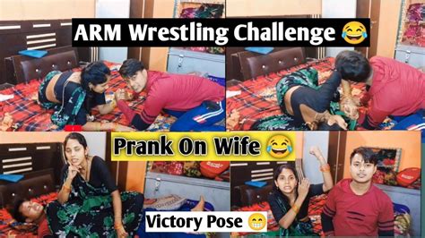 Arm Wrestling Challenge 😂 Victory Pose 😁 Prank On Wife 😂 Sandeep Prank Wife Prank Viral