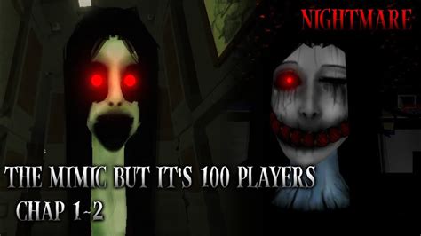 The Mimic But It S 100 Players Chapter 1 2 NIGHTMARE Full