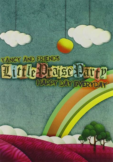 Yancy / Little Praise Party Happy Day Everyday [Import]: Amazon.ca ...