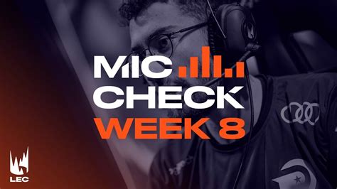 Lec Mic Check Week Summer Split Youtube