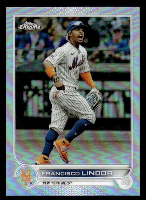 Topps Chrome Francisco Lindor Refractor New York Mets Ebay