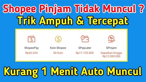 Shopee Pinjam Tidak Muncul Cara Memunculkan Shopee Pinjam Pengguna