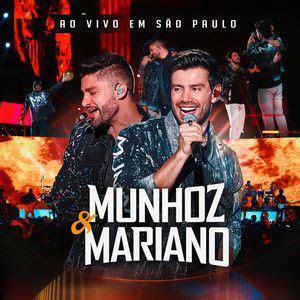 Ao Vivo Em S O Paulo Lbum De Munhoz E Mariano Letras Mus Br