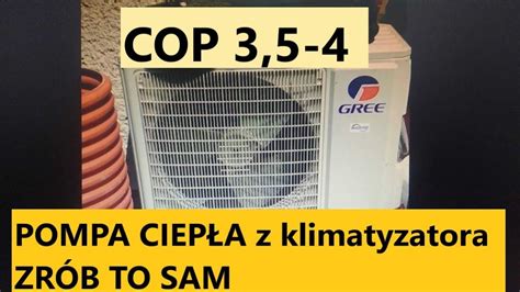 POMPA CIEPŁA z klimatyzatora COP około 4 ZRÓB TO SAM część 5 WYMIENNIK