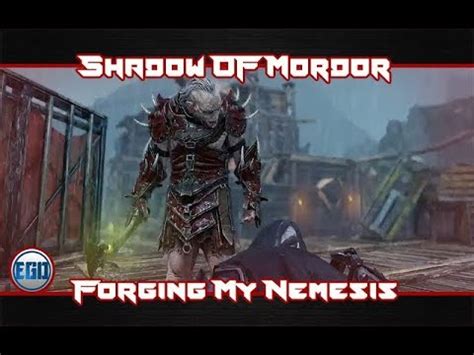 Middle Earth Shadow Of Mordor Nemesis Forge Buffing My Nemesis