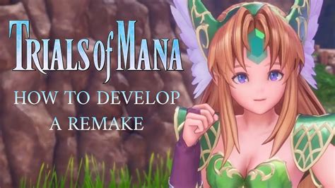 Trials Of Mana How To Develop Remakes Gamreviews Youtube