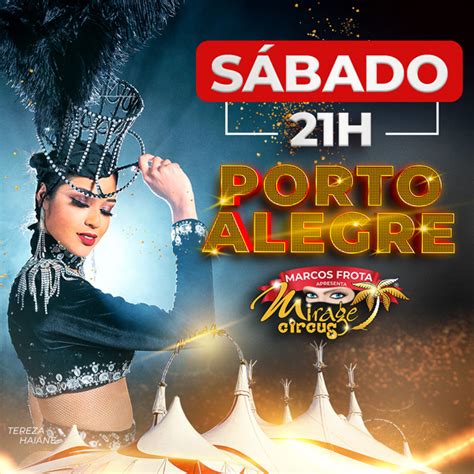 Circo Mirage Circus Porto Alegre RS 17 JUN às 21h Guiche Web