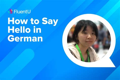 How to Say Hello in German | FluentU