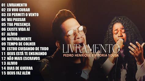 Pedro Henrique E Vit Ria Souza Livramento Eu Vou Curar Cd Nova Youtube