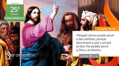 Evangelio del día 18 septiembre 2022 No podéis servir a Dios y al