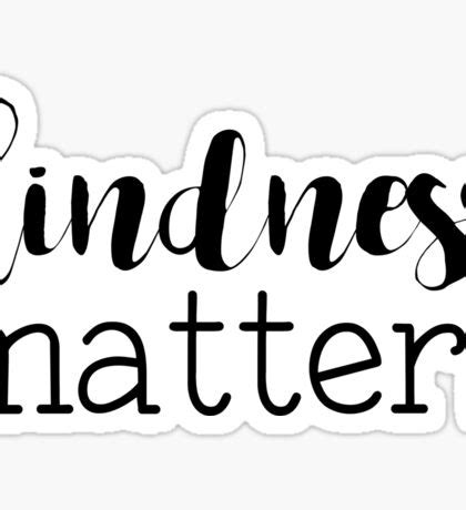 Kindness: Stickers | Redbubble